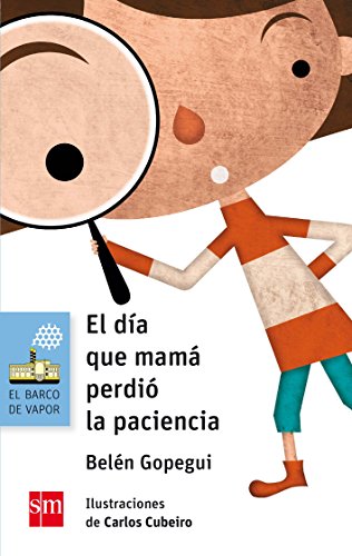 9788467585520: El da que mam perdi la paciencia (Spanish Edition)
