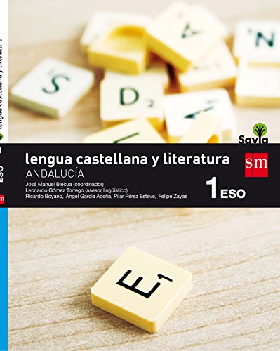 Stock image for LENGUA CASTELLANA Y LITERATURA. 1 ESO. SAVIA. ANDALUCA for sale by Zilis Select Books