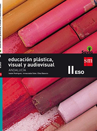 Imagen de archivo de Educacin Plstica, Visual y Audiovisual. 3 Eso. Savia. Andaluca - 9788467586244 a la venta por Hamelyn