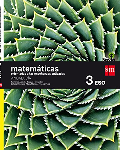 Beispielbild fr Matemticas orientadas a las ciencias aplicadas. 3 ESO. Savia. Andaluca zum Verkauf von Zilis Select Books