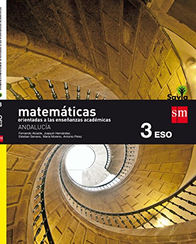 Imagen de archivo de Matemticas Orientadas a las Enseanzas Acadmicas. 3 Eso. Savia. Andaluca - 9788467586282 a la venta por Hamelyn