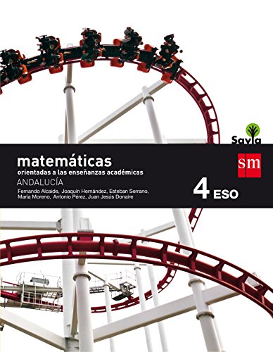 9788467586367: Matemticas orientadas a las enseanzas acadmicas. 4 ESO. Savia. Andaluca