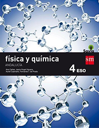 Imagen de archivo de Fsica y qumica. 4 ESO. Savia. Andaluca a la venta por medimops