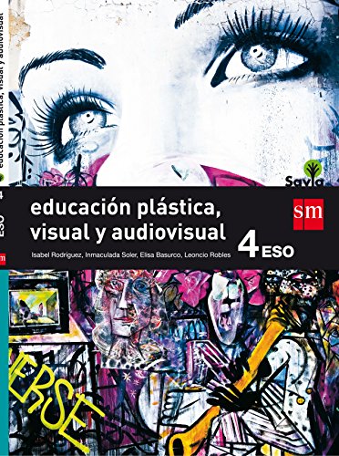 Beispielbild fr Educacin plstica, visual y audiovisual. 4 ESO. Savia zum Verkauf von medimops