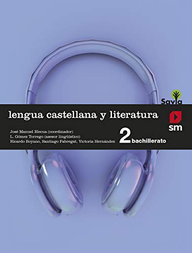 Stock image for Lengua castellana y literatura. 2 Bachillerato. Savia - 9788467587159 for sale by medimops