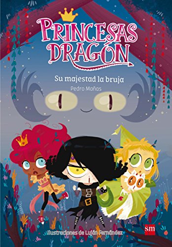 Imagen de archivo de Princesas drag n 3. Su majestad la bruja a la venta por WorldofBooks