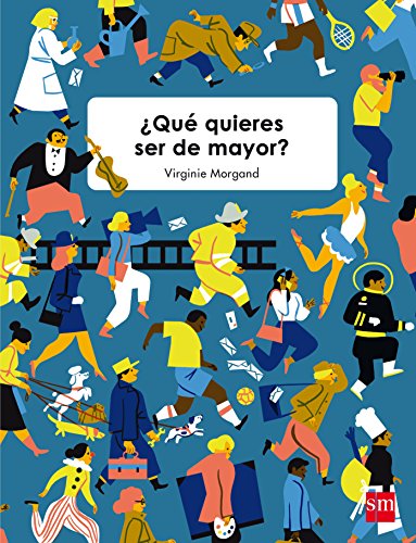 Beispielbild fr Qu quieres ser de mayor? zum Verkauf von Librera Antonio Azorn