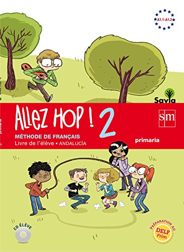 Imagen de archivo de Allez Hop! 2 : livre de l'lve : primaria : savia : Andaluca a la venta por medimops