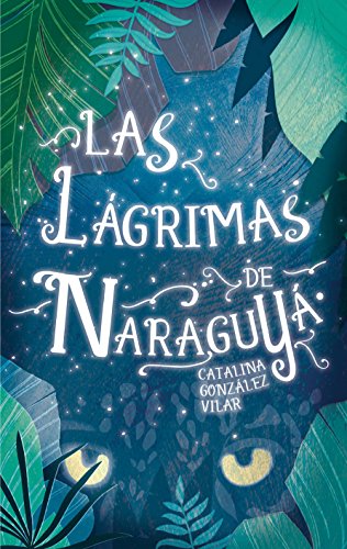 Stock image for Las lgrimas de Naraguy for sale by AG Library