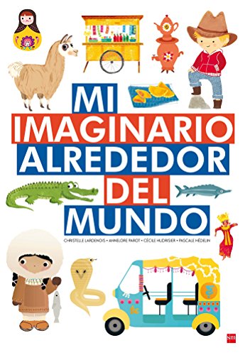 Beispielbild fr Mi imaginario alrededor del mundo zum Verkauf von medimops