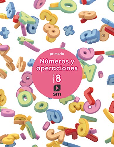 Stock image for CUADERNO 8 DE NMEROS Y OPERACIONES. PRIMARIA for sale by Zilis Select Books