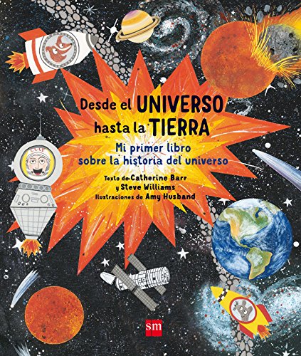 9788467594195: Primary picture books - Spanish: Desde el universo hasta la Tierra
