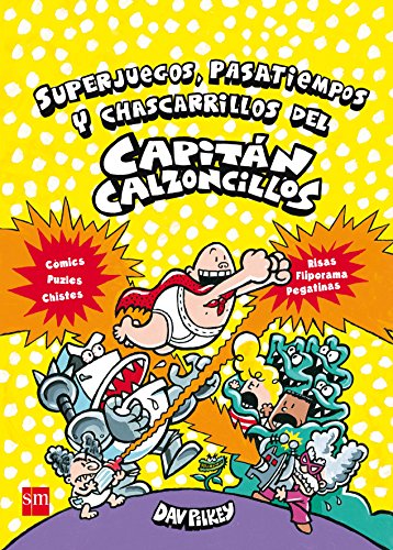 9788467595826: Superjuegos, pasatiempos y chascarrillos del Capitn Calzoncillos