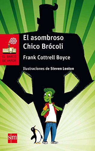 Stock image for El asombroso chico brcoli (El Barco de Vapor Roja, Band 232) for sale by medimops