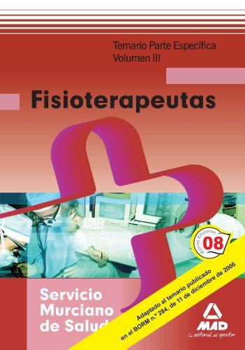 Stock image for FISIOTERAPEUTAS DEL SERVICIO MURCIANO DE SALUD. TEMARIO PARTE ESPECFICA. VOLUME PARTE ESPECIFICA for sale by Zilis Select Books