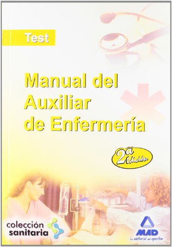 Beispielbild fr MANUAL DEL AUXILIAR DE ENFERMERA. TEST Y EXMENES DE DISTINTAS CONVOCATORIAS zum Verkauf von Zilis Select Books