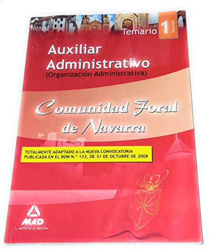 9788467608847: Organizacin administrativa (Auxiliar Administrativo, Comunidad Foral de Navarra y sus rganos autnomos. Organizacin administrativa e informtica)