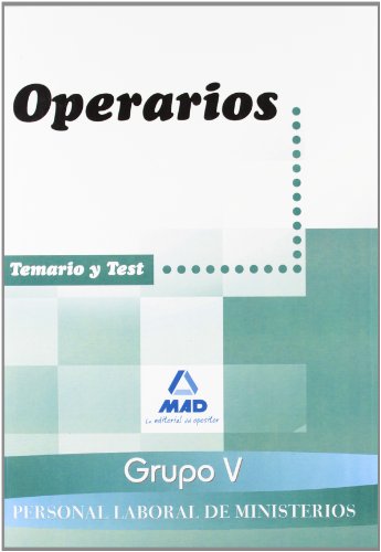 Imagen de archivo de PERSONAL LABORAL MINISTERIOS (GRUPO V). OPERARIOS. TEMARIO Y TEST PERSONAL LABORAL DE MINISTERIOS a la venta por Zilis Select Books