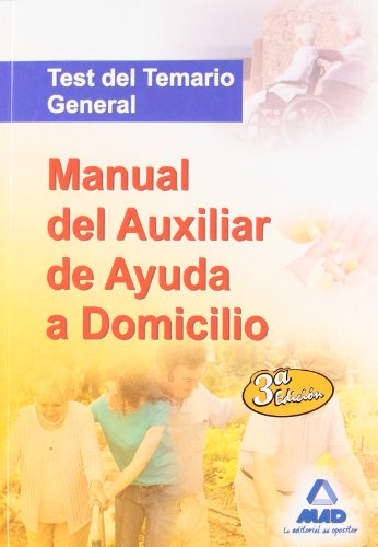 9788467611250: Manual Del Auxiliar De Ayuda A Domicilio. Test Del Temario General