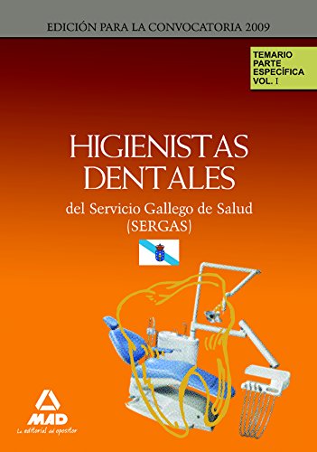 9788467615203: Higienistas Dentales Del Servicio Gallego De Salud (Sergas). Temario Parte Especfica. Volumen I