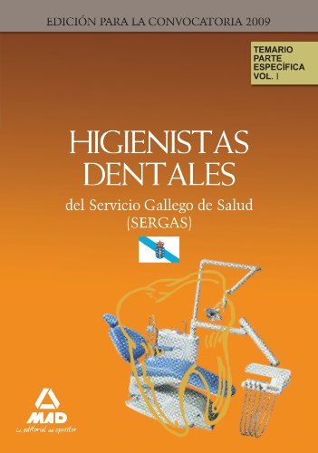 9788467615203: Higienistas Dentales del Servicio Gallego de Salud (SERGAS). Temario Parte Especfica. Volumen 1