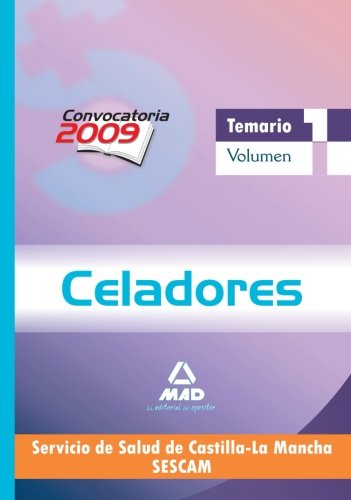 9788467616361: Celadores Del Servicio De Salud De Castilla-La Mancha (Sescam). Temario. Volumen I