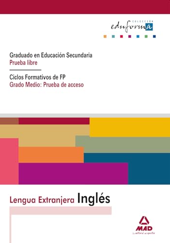 Imagen de archivo de Lengua Extranjera: Ingls. Graduado En Educacin Secundaria (Prueba Libre). Ciclos Formativos De Fp (Grado Medio: Prueba De Acceso). (Acceso A Ciclos Formativos) - 9788467620917 a la venta por medimops