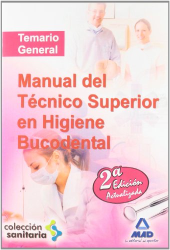 Stock image for Manual del tcnico superior en higiene bucodental. Temario general for sale by Librera Prez Galds