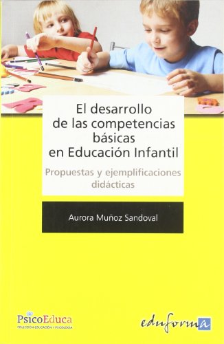 Imagen de archivo de El Desarrollo de las Competencias Bsicas en Educacin Infantil (Spanish Edition) a la venta por Revaluation Books