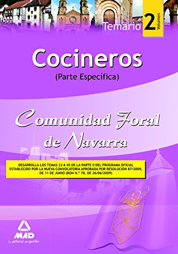 Stock image for COCINEROS DE LA COMUNIDAD FORAL DE NAVARRA. TEMARIO PARTE ESPECFICA. VOLUMEN II for sale by Zilis Select Books