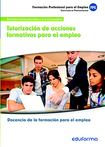 Imagen de archivo de UF1646: TUTORIZACIN DE ACCIONES FORMATIVAS PARA EL EMPLEO. CERTIFICADO DE PROFE a la venta por Zilis Select Books