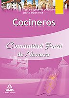 Beispielbild fr COCINEROS DE LA COMUNIDAD FORAL DE NAVARRA. TEST Y SUPUESTOS PRCTICOS PARTE ESP zum Verkauf von Zilis Select Books