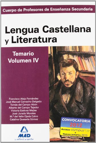 9788467628388: Cuerpo de profesores de enseanza secundaria. Lengua castellana y literatura. Temario. Volumen iv (Profesores Eso - Fp 2012) - 9788467628388