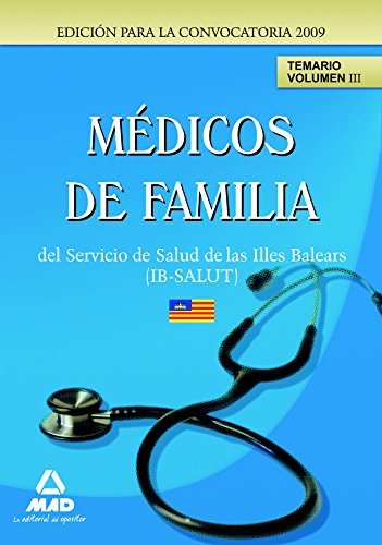 Stock image for Mdicos de familia (EAP) del Servicio de Salud de las Illes Balears (IB-SALUT). Temario Vol. III for sale by Iridium_Books