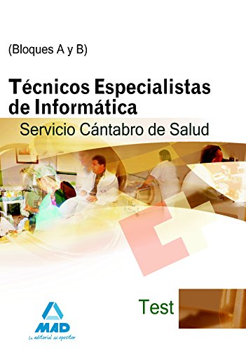 Beispielbild fr Tcnicos Especialistas de Informtica del Servicio Cntabro de Salud. Test Bloques A y B zum Verkauf von Iridium_Books