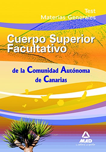 Stock image for CUERPO SUPERIOR FACULTATIVOS DE LA COMUNIDAD AUTNOMA DE CANARIAS. TEST MATERIAS for sale by Zilis Select Books