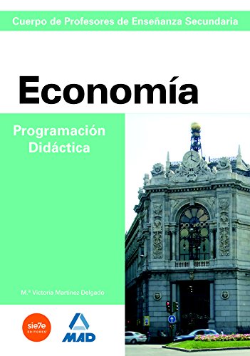 9788467633474: Cuerpo de Profesores de Enseanza Secundaria. Economa. Programacin Didctica