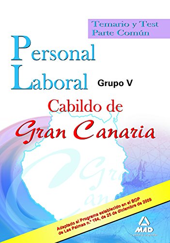 Imagen de archivo de Grupo V, personal laboral, Cabildo de Gran Canaria. Temario y test parte comn a la venta por Iridium_Books