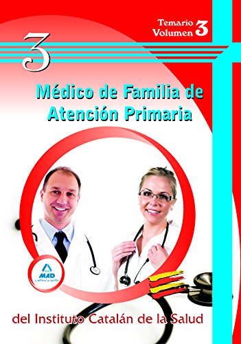 Stock image for Mdico de Familia de Atencin Primaria del Ics. Temario Volumen 3. for sale by Iridium_Books