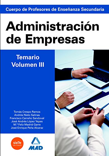 Stock image for Cuerpo de Profesores de Enseanza Secundaria. Administracin de Empresas. Temario. Volumen III for sale by Iridium_Books
