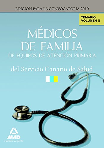 Stock image for M+dicos de familia de equipos de atencin primaria del servicio canario de salud. Temario. Volumen ii for sale by Iridium_Books