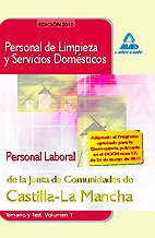 Stock image for PERSONAL DE LIMPIEZA Y SERVICIOS DOMSTICOS.PERSONAL LABORAL DE LA JUNTA DE COMU TEMARIO Y TEST for sale by Zilis Select Books