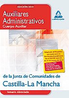 Stock image for AUXILIARES ADMINISTRATIVOS (CUERPO AUXILIAR) DE LA JUNTA DE COMUNIDADES DE CASTI TEMARIO ABREVIADO for sale by Zilis Select Books