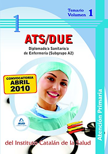 Stock image for Diplomado/a sanitario/a de enfermera de atencin primaria (subgrupo a2) del instituto catal n de la salud. Temario volumen i for sale by Iridium_Books