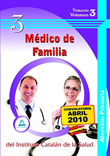 Stock image for Mdico de familia de atencin primaria del Instituto Cataln de la Salud. Temario Volumen III for sale by Iridium_Books