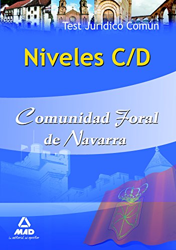 Imagen de archivo de Niveles C/D, Comunidad Foral de Navarra. Test jurdico comn a la venta por Iridium_Books