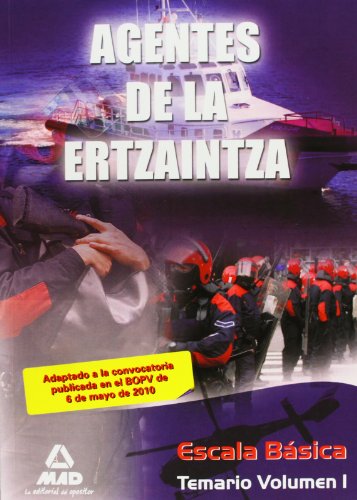 Stock image for AGENTES DE LA ERTZAINTZA. ESCALA BSICA. TEMARIO. VOLUMEN I for sale by Zilis Select Books