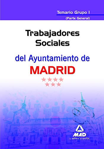 Imagen de archivo de Trabajadores Sociales del Ayuntamiento de Madrid. Temario Grupo I (parte general) a la venta por Iridium_Books