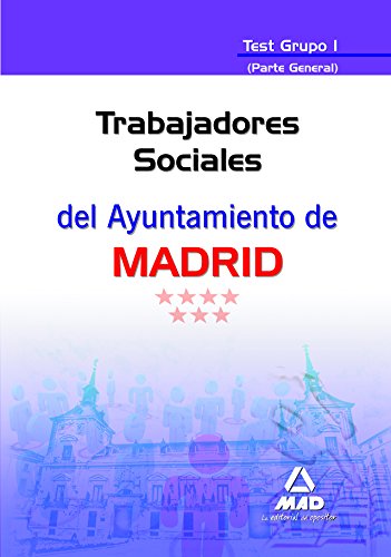 Imagen de archivo de Trabajadores Sociales, Ayuntamiento de Madrid. Test grupo I, parte general a la venta por Iridium_Books