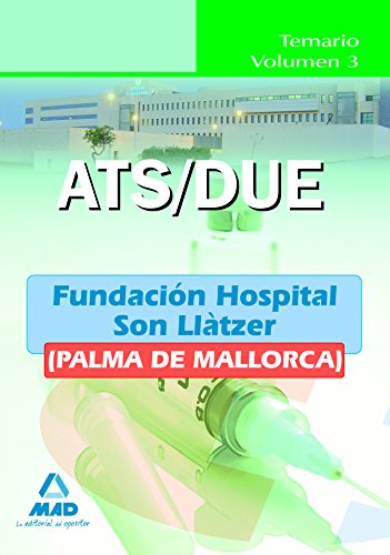 Stock image for ATS/DUE de la Fundacin Hospital Son Lltzer (Palma de Mallorca). Temario. Volumen III for sale by Iridium_Books